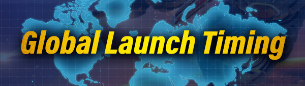Global Launch Timing