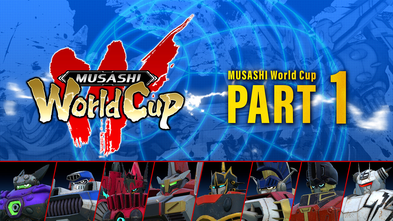 MUSASHI World Cup Part1
