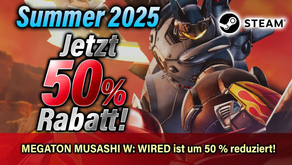 Summer 2025 MEGATON MUSASHI W: WIRED ist um 50 % reduziert!