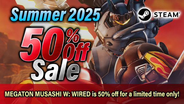 Summer 2025 MEGATON MUSASHI W: WIRED is 50% off for a limited time only!